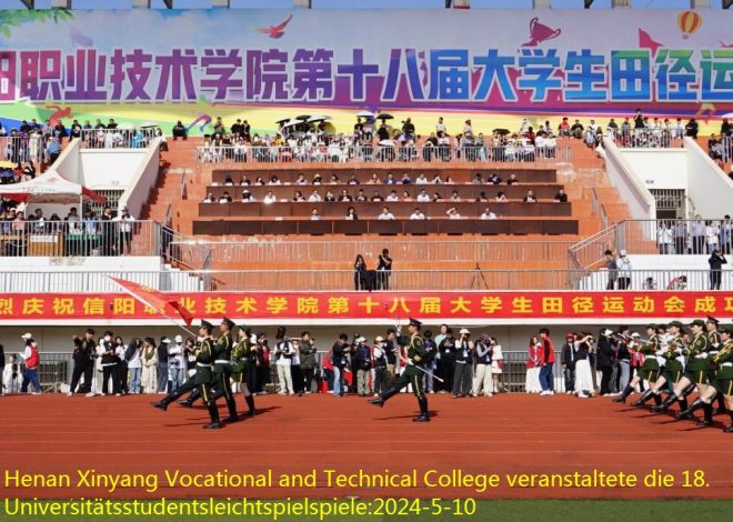 Henan Xinyang Vocational and Technical College veranstaltete die 18. Universitätsstudentsleichtspielspiele