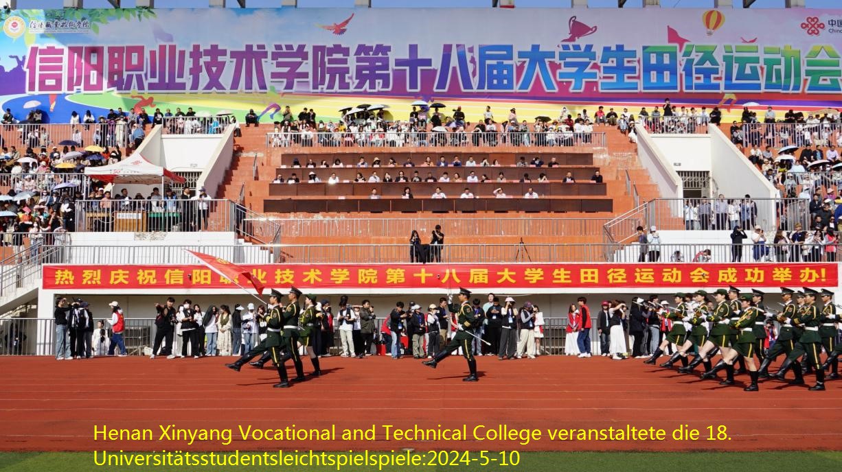 Henan Xinyang Vocational and Technical College veranstaltete die 18. Universitätsstudentsleichtspielspiele